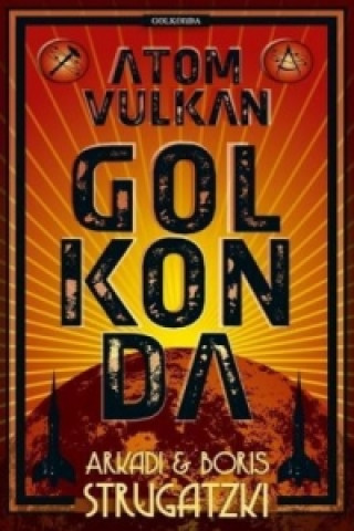 Könyv Atomvulkan Golkonda Arkadi Strugatzki