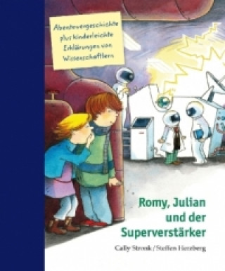 Kniha Romy, Julian und der Superverstärker Cally Stronk