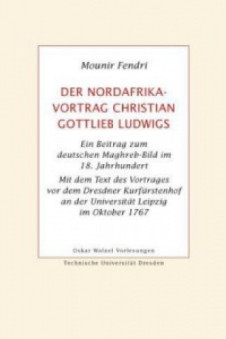 Knjiga Der Nordafrika-Vortrag Christian Gottlieb Ludwigs Mounir Fendri