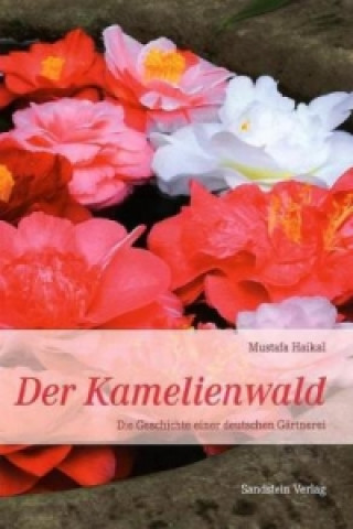 Könyv Der Kamelienwald Mustafa Haikal