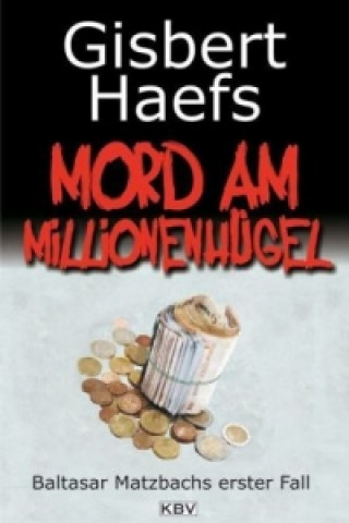 Buch Mord am Millionenhügel Gisbert Haefs