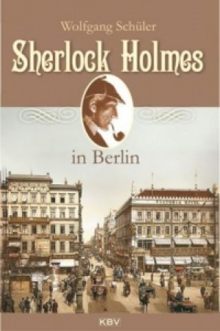 Carte Sherlock Holmes in Berlin Wolfgang Schüler