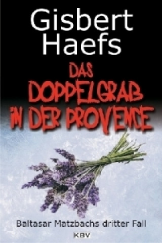 Knjiga Das Doppelgrab in der Provence Gisbert Haefs