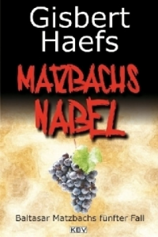 Könyv Matzbachs Nabel Gisbert Haefs