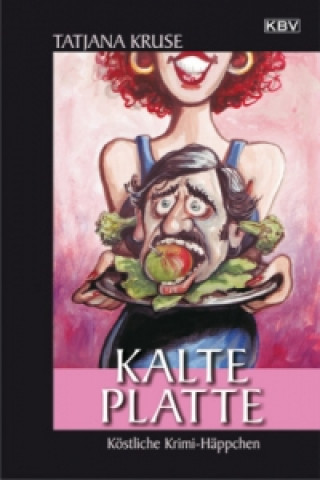Könyv Kalte Platte Tatjana Kruse