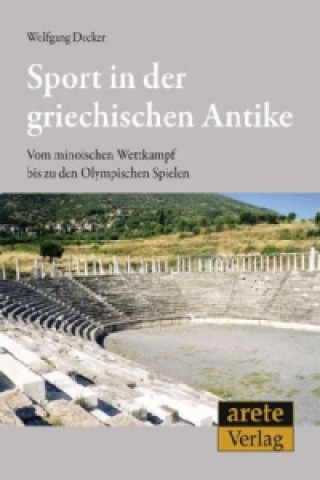 Kniha Sport in der griechischen Antike Wolfgang Decker