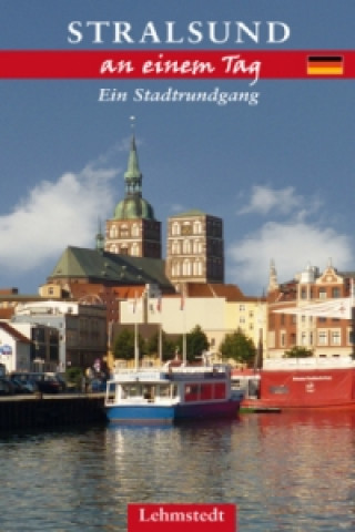 Könyv Stralsund an einem Tag Michael Schulze