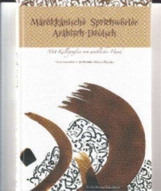 Kniha Marokkanische Sprichwörter Arabisch-deutsch Malika Dadsi