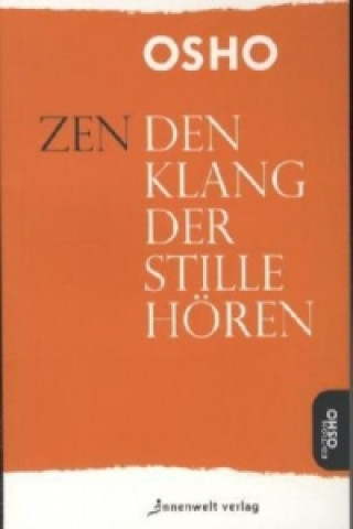 Kniha Zen, den Klang der Stille hören sho