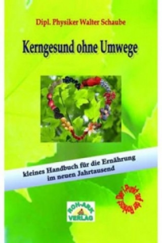 Libro Kerngesund ohne Umwege Walter Schaube