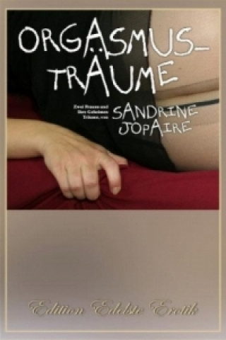 Carte Orgasmusträume, Großdruck. Bd.1 Sandrine Jopaire