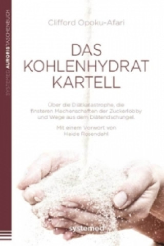 Livre Das Kohlenhydratkartell Clifford Opoku-Afari