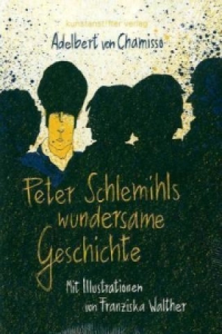 Könyv Peter Schlemihls wundersame Geschichte Adelbert von Chamisso