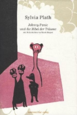 Kniha Johnny Panic und die Bibel der Träume Sylvia Plath