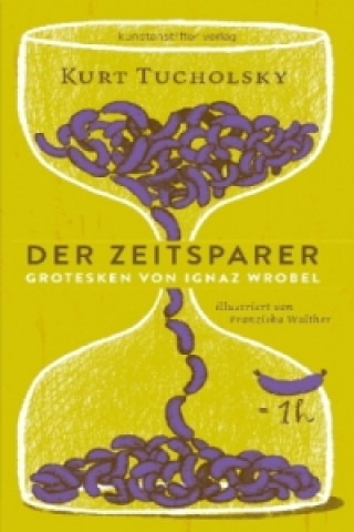 Kniha Der Zeitsparer Kurt Tucholsky