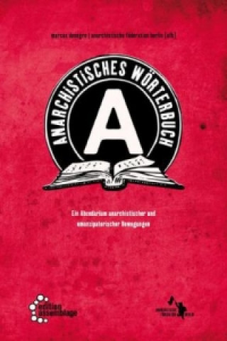 Könyv Anarchistisches Wörterbuch Marcos Denegro