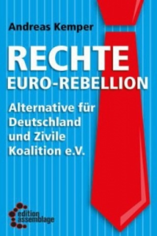 Kniha Rechte Euro-Rebellion Andreas Kemper
