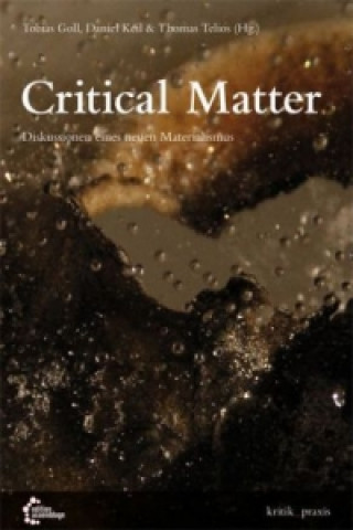 Kniha Critical Matter Tobias Goll