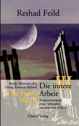 Libro Die innere Arbeit III. Bd.III Reshad Feild