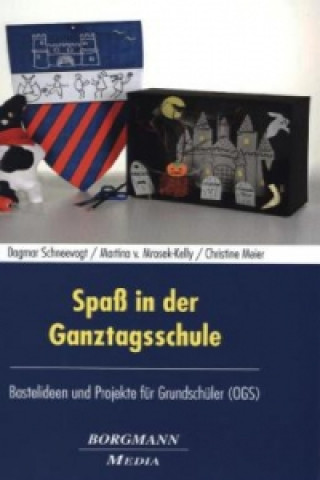 Kniha Spaß in der Ganztagsschule Dagmar Schneevogt