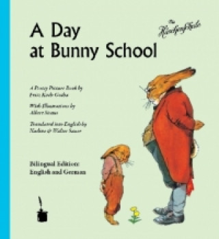 Kniha A Day at Bunny School / Die Häschenschule. Die Häschenschule Albert Sixtus