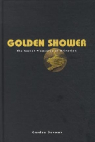 Könyv Golden Shower Gordon Denman