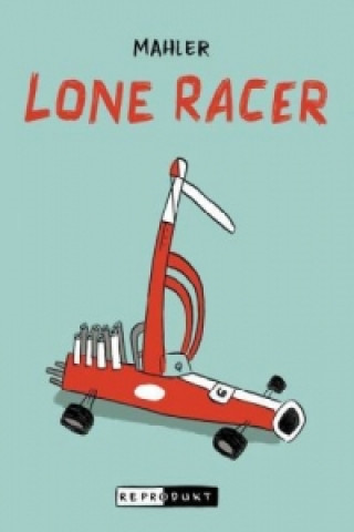 Kniha Lone Racer Nicolas Mahler