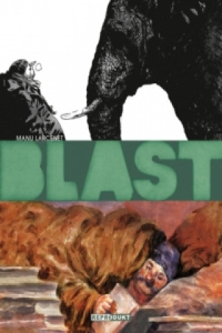 Könyv Blast / Blast 2 - Die Apokalypse des Heiligen Jacky Manu Larcenet
