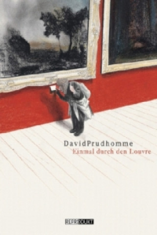 Книга Einmal durch den Louvre David Prudhomme