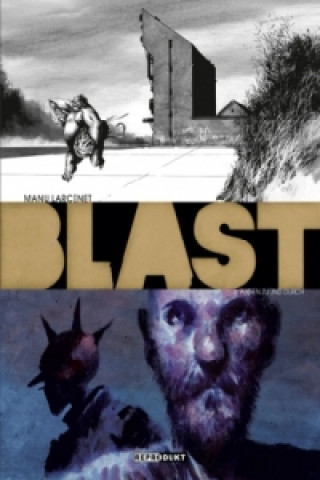 Könyv Blast / Blast 3 - Augen zu und durch Manu Larcenet