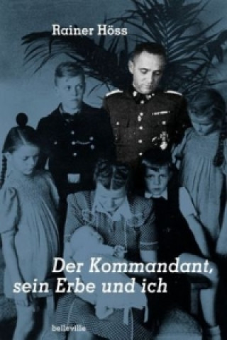 Kniha Das Erbe des Kommandanten Rainer Höß