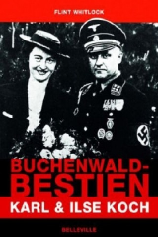 Kniha Buchenwald-Bestien Flint Whitlock