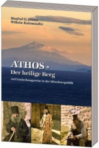 Kniha Athos - Der Heilige Berg Manfred G. Dinnes