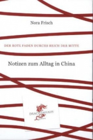 Carte Notizen zum Alltag in China Nora Frisch