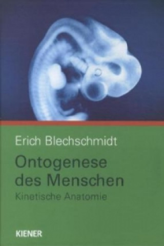 Kniha Ontogenese des Menschen Erich Blechschmidt
