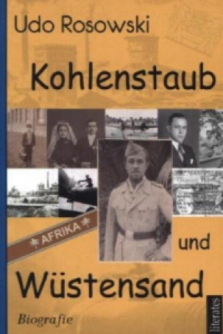 Kniha Kohlenstaub und Wüstensand Udo Rosowski