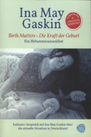 Carte Kraft der Geburt - Birth Matters Ina May Gaskin