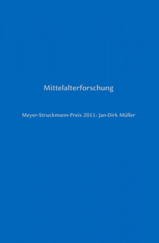 Kniha Meyer-Struckmann-Preis 2011: Jan-Dirk Müller Bruno Bleckmann