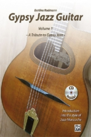 Könyv Gypsy Jazz Guitar, m. Audio-CD Bertino Rodmann