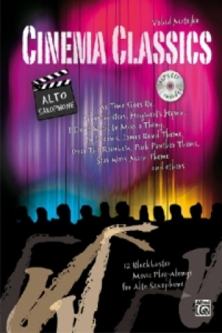 Könyv Cinema Classics / Cinema Classics for Alto Sax, m. 1 Audio-CD Vahid Matejko