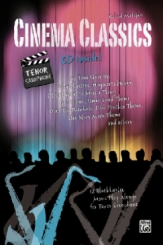 Könyv Cinema Classics / Cinema Classics for Tenor Sax, m. 1 Audio-CD Vahid Matejko