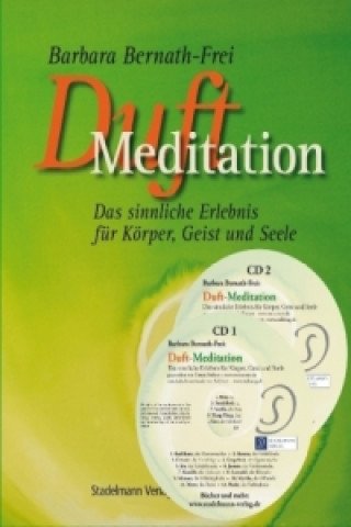 Kniha Duftmeditation, m. 2 Audio-CDs Barbara Bernath-Frei