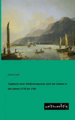 Carte Tagebuch Einer Entdeckungsreise Nach Der Sudsee in Den Jahren 1776 Bis 1780 James Cook