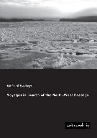 Carte Voyages in Search of the North-West Passage Richard Hakluyt