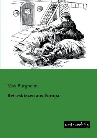 Knjiga Reiseskizzen Aus Europa Max Burgheim