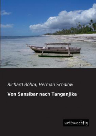 Carte Von Sansibar Nach Tanganjika Richard Böhm
