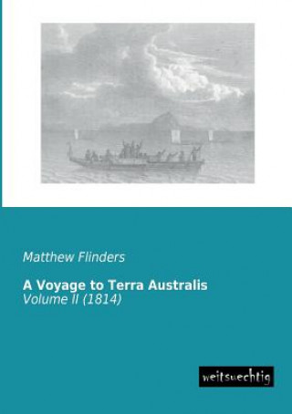 Kniha Voyage to Terra Australis Matthew Flinders