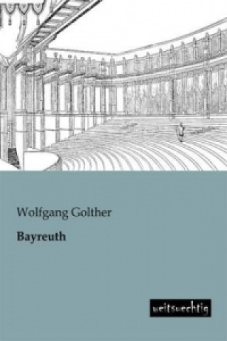 Carte Bayreuth Wolfgang Golther