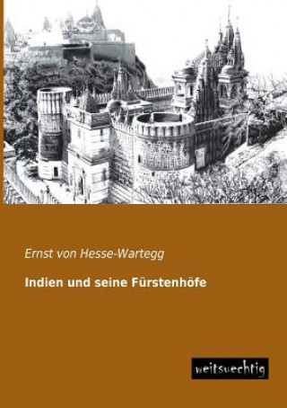 Carte Indien Und Seine Furstenhofe Ernst von Hesse-Wartegg