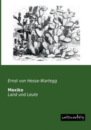 Book Mexiko Ernst von Hesse-Wartegg